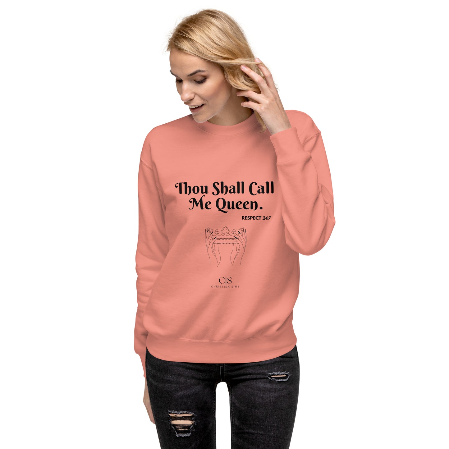 Thou Shall Call Me Queen Sweatshirt